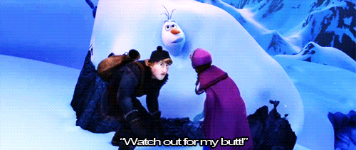 olaf watch out for my butt